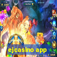 ejcasino app